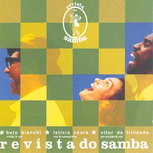 Bianchi, Coura, Trindade - Revista Do Samba
